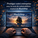 BlackShip - Scan de vulnérabilités exploitables